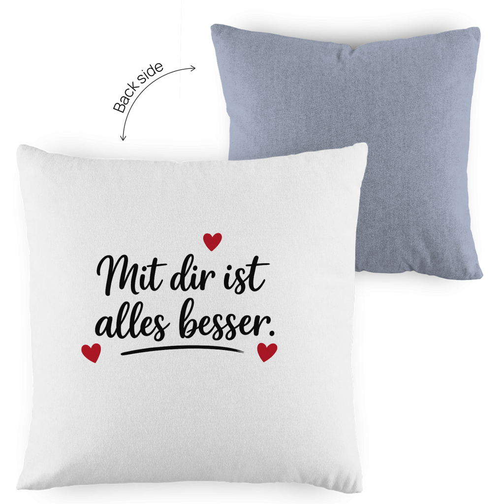 Kopfkissen zweifarbig „Mit dir ist alles besser“ – Romantisches Geschenk