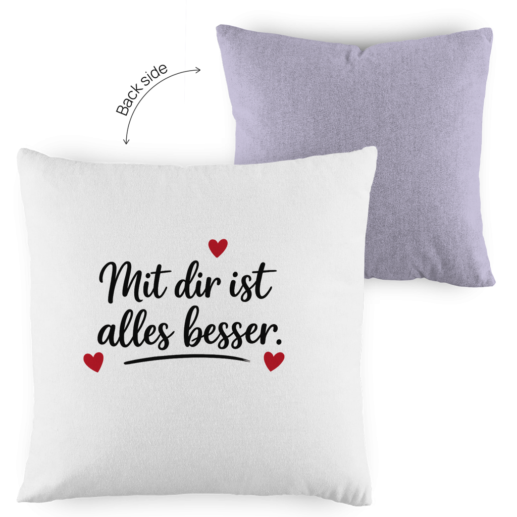 Kopfkissen zweifarbig „Mit dir ist alles besser“ – Romantisches Geschenk