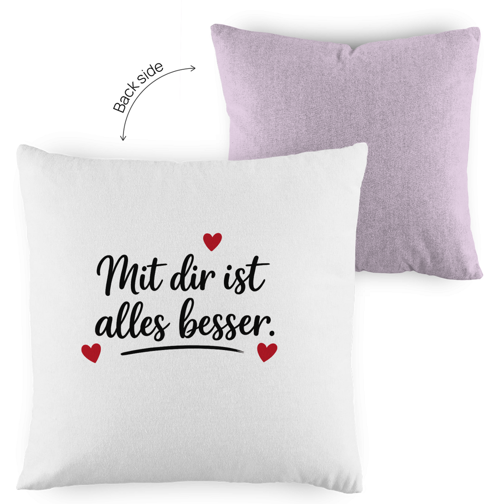 Kopfkissen zweifarbig „Mit dir ist alles besser“ – Romantisches Geschenk
