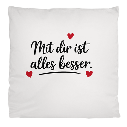 Flauschiges Kopfkissen „Mit dir ist alles besser“ – Kuscheliges Liebesgeschenk