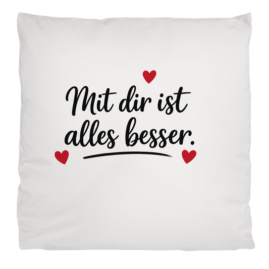 Flauschiges Kopfkissen „Mit dir ist alles besser“ – Kuscheliges Liebesgeschenk