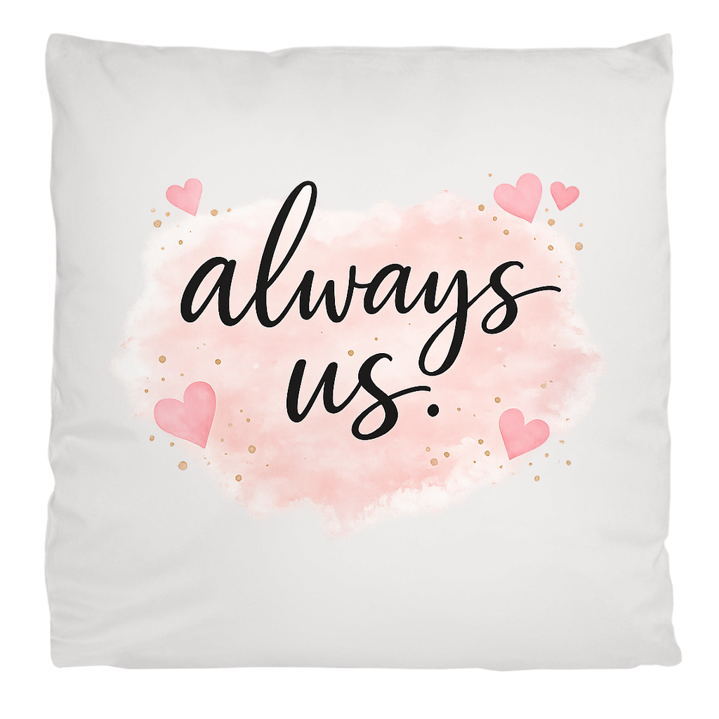 Flauschiges Kopfkissen „always us“ – Kuscheliges Liebesgeschenk