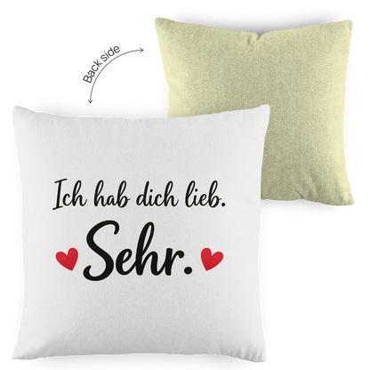 Kopfkissen zweifarbig „Ich hab dich lieb. Sehr.“ – Romantisches Geschenk