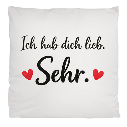 Flauschiges Kopfkissen „Ich hab dich lieb. Sehr.“ – Kuscheliges Liebesgeschenk