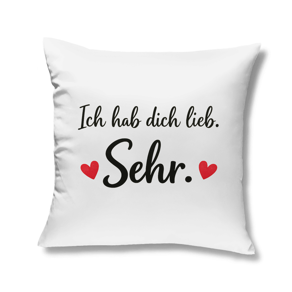 Kopfkissen „Ich hab dich lieb. Sehr.“ – Romantisches Geschenk für Paare