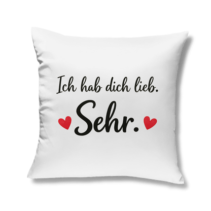 Kopfkissen „Ich hab dich lieb. Sehr.“ – Romantisches Geschenk für Paare