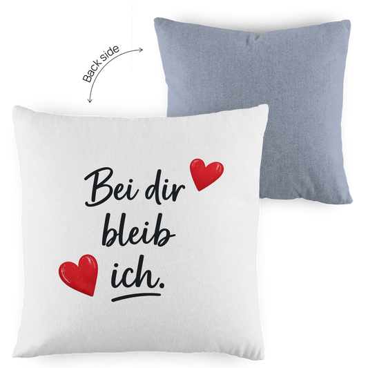 Kopfkissen zweifarbig „Bei dir bleib ich“ – Romantisches Liebesgeschenk