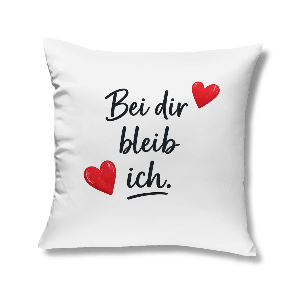 Kopfkissen „Bei dir bleib ich“ – Romantisches Liebesgeschenk