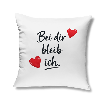 Kopfkissen „Bei dir bleib ich“ – Romantisches Liebesgeschenk