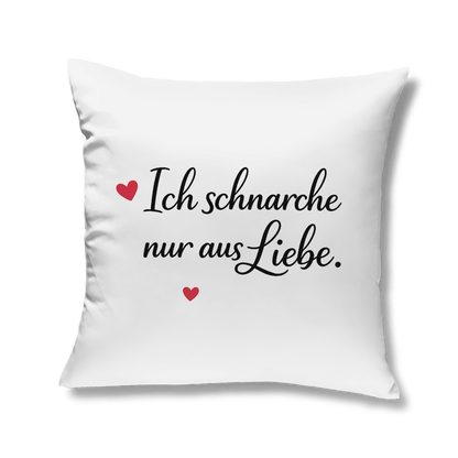 Kuscheliges Kopfkissen „Ich schnarche nur aus Liebe“ – romantisch & weich
