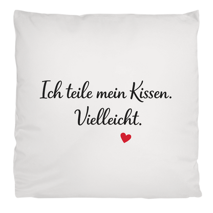 Flauschiges Kopfkissen „Ich teile mein Kissen. Vielleicht.“ – weich & kuschelig