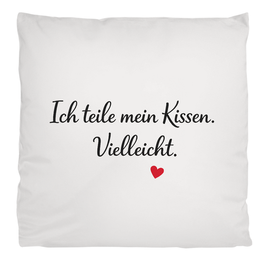 Flauschiges Kopfkissen „Ich teile mein Kissen. Vielleicht.“ – weich & kuschelig