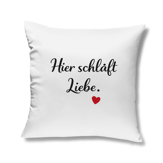 Kopfkissen „Hier schläft Liebe“ – romantisch & gemütlich