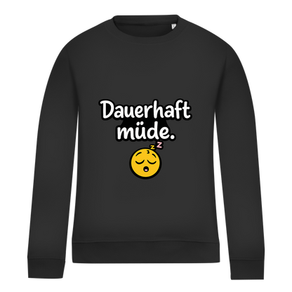 Damen Sweatshirt „Dauerhaft müde“ – Lustiger Spruch Sweatshirt für Alltag & Freizeit