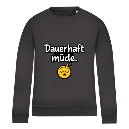 Damen Sweatshirt „Dauerhaft müde“ – Lustiger Spruch Sweatshirt für Alltag & Freizeit