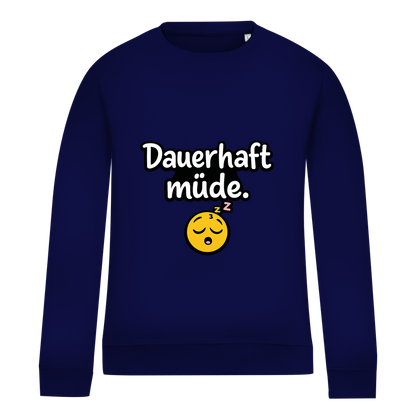 Damen Sweatshirt „Dauerhaft müde“ – Lustiger Spruch Sweatshirt für Alltag & Freizeit