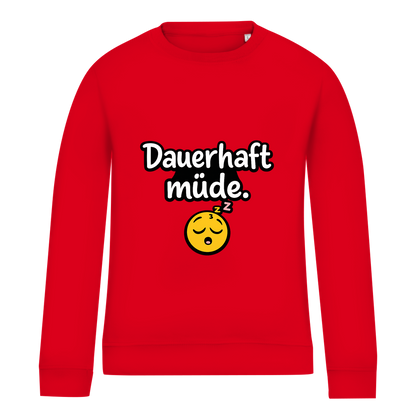 Damen Sweatshirt „Dauerhaft müde“ – Lustiger Spruch Sweatshirt für Alltag & Freizeit