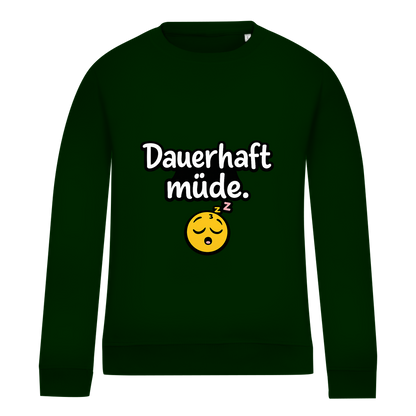 Damen Sweatshirt „Dauerhaft müde“ – Lustiger Spruch Sweatshirt für Alltag & Freizeit