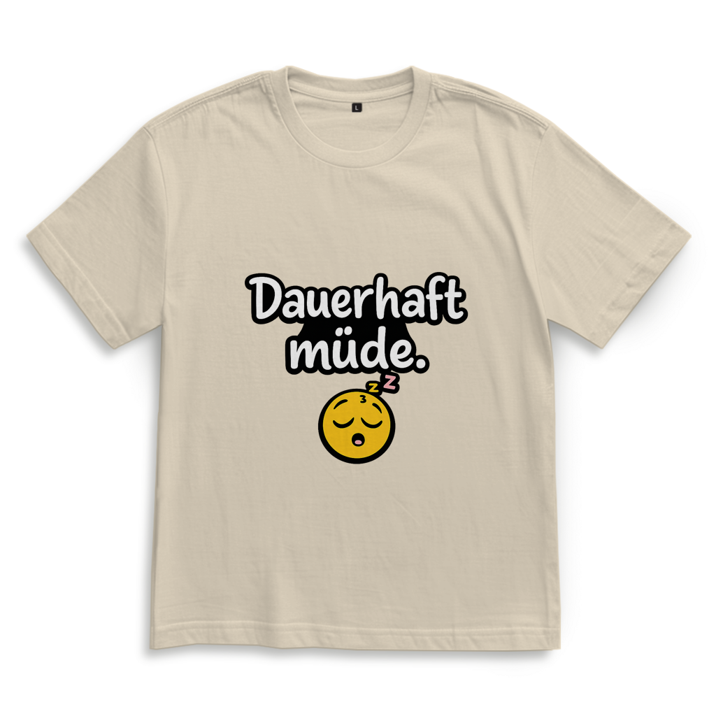 Oversize T-Shirt „Dauerhaft müde“ – Lustiger Spruch Shirt im lässigen Look