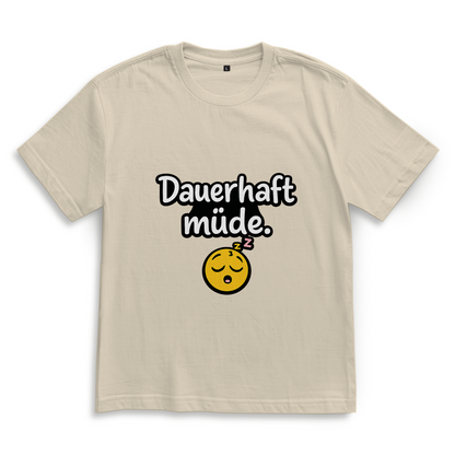 Oversize T-Shirt „Dauerhaft müde“ – Lustiger Spruch Shirt im lässigen Look