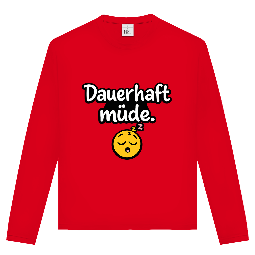 Unisex Langarmshirt „Dauerhaft müde“ – Lustiger Spruch Longsleeve für Alltag & Freizeit