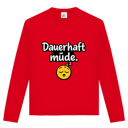 Unisex Langarmshirt „Dauerhaft müde“ – Lustiger Spruch Longsleeve für Alltag & Freizeit