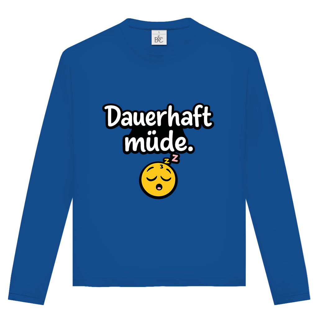 Unisex Langarmshirt „Dauerhaft müde“ – Lustiger Spruch Longsleeve für Alltag & Freizeit