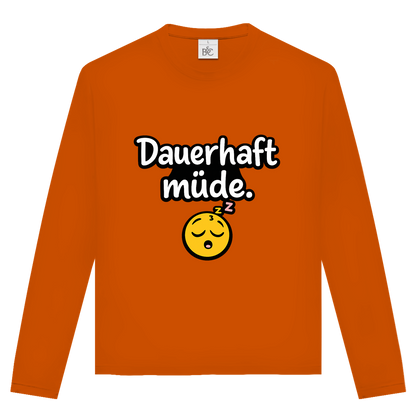 Unisex Langarmshirt „Dauerhaft müde“ – Lustiger Spruch Longsleeve für Alltag & Freizeit