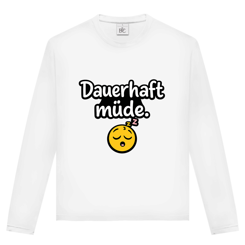 Unisex Langarmshirt „Dauerhaft müde“ – Lustiger Spruch Longsleeve für Alltag & Freizeit