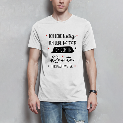 Herren T-Shirt „Rentenspruch“ – Lustiger Spruch zum Ruhestand & Geschenkidee