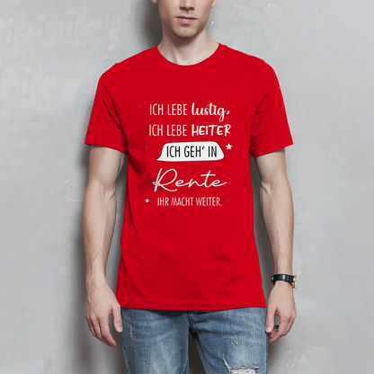 Herren T-Shirt „Rentenspruch“ – Lustiger Spruch zum Ruhestand & Geschenkidee