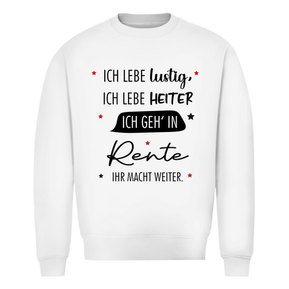 Herren Sweatshirt „Rentenspruch“ – Lustiger Spruch zum Ruhestand & bequemes Freizeit-Sweatshirt