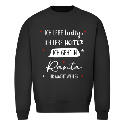 Herren Sweatshirt „Rentenspruch“ – Lustiger Spruch zum Ruhestand & bequemes Freizeit-Sweatshirt