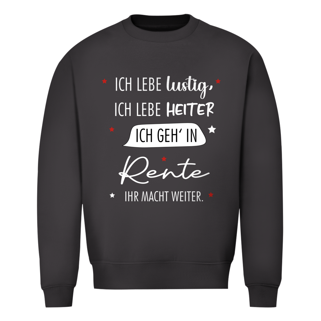Herren Sweatshirt „Rentenspruch“ – Lustiger Spruch zum Ruhestand & bequemes Freizeit-Sweatshirt