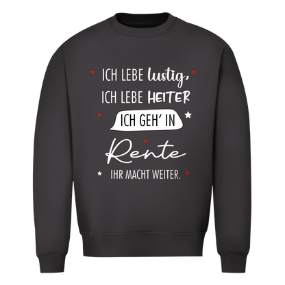 Herren Sweatshirt „Rentenspruch“ – Lustiger Spruch zum Ruhestand & bequemes Freizeit-Sweatshirt