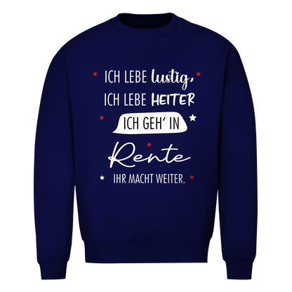 Herren Sweatshirt „Rentenspruch“ – Lustiger Spruch zum Ruhestand & bequemes Freizeit-Sweatshirt