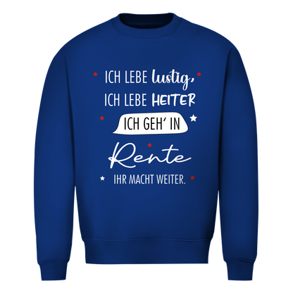 Herren Sweatshirt „Rentenspruch“ – Lustiger Spruch zum Ruhestand & bequemes Freizeit-Sweatshirt