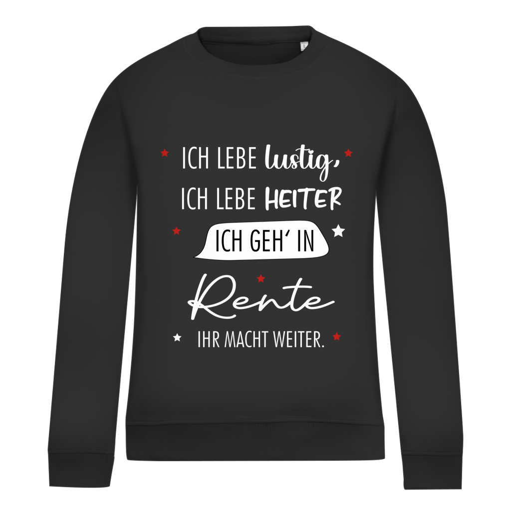 Damen Sweatshirt „Rentenspruch“ – Lustiger Spruch zum Ruhestand & bequemes Freizeit-Sweatshirt