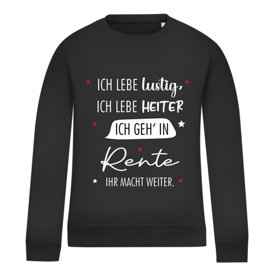 Damen Sweatshirt „Rentenspruch“ – Lustiger Spruch zum Ruhestand & bequemes Freizeit-Sweatshirt