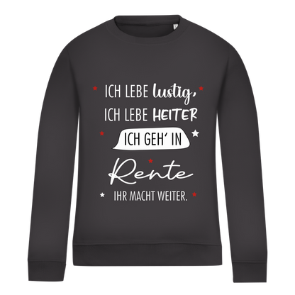 Damen Sweatshirt „Rentenspruch“ – Lustiger Spruch zum Ruhestand & bequemes Freizeit-Sweatshirt