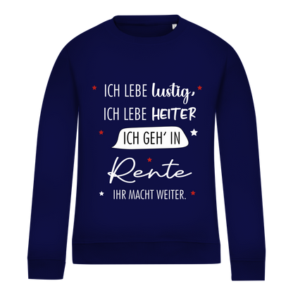 Damen Sweatshirt „Rentenspruch“ – Lustiger Spruch zum Ruhestand & bequemes Freizeit-Sweatshirt