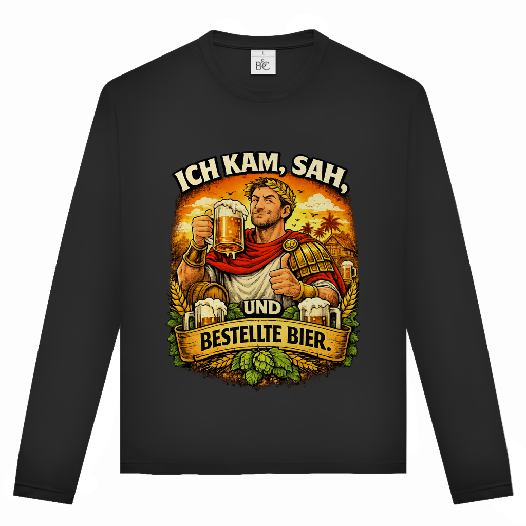 Unisex Langarmshirt „Ich kam, sah und bestellte Bier“ – Lustiger Bierspruch & Statement Shirt