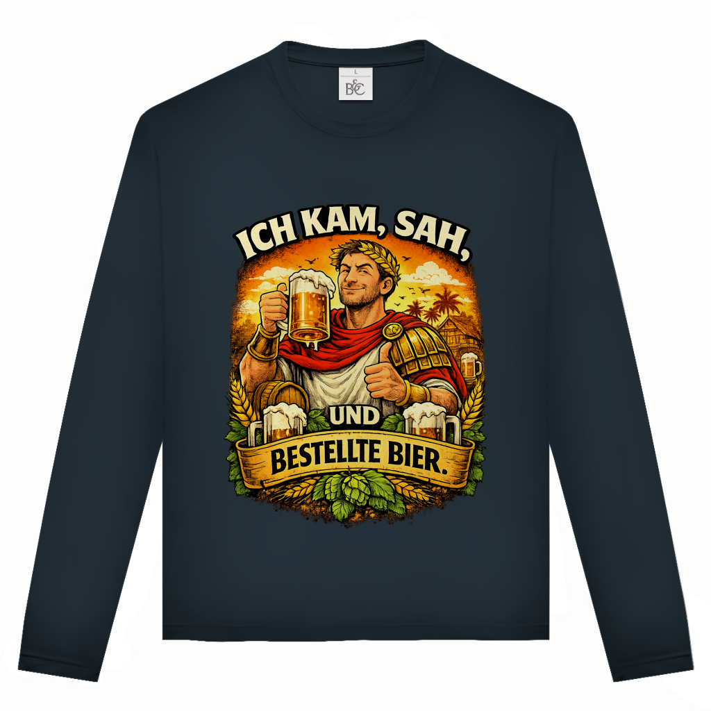 Unisex Langarmshirt „Ich kam, sah und bestellte Bier“ – Lustiger Bierspruch & Statement Shirt