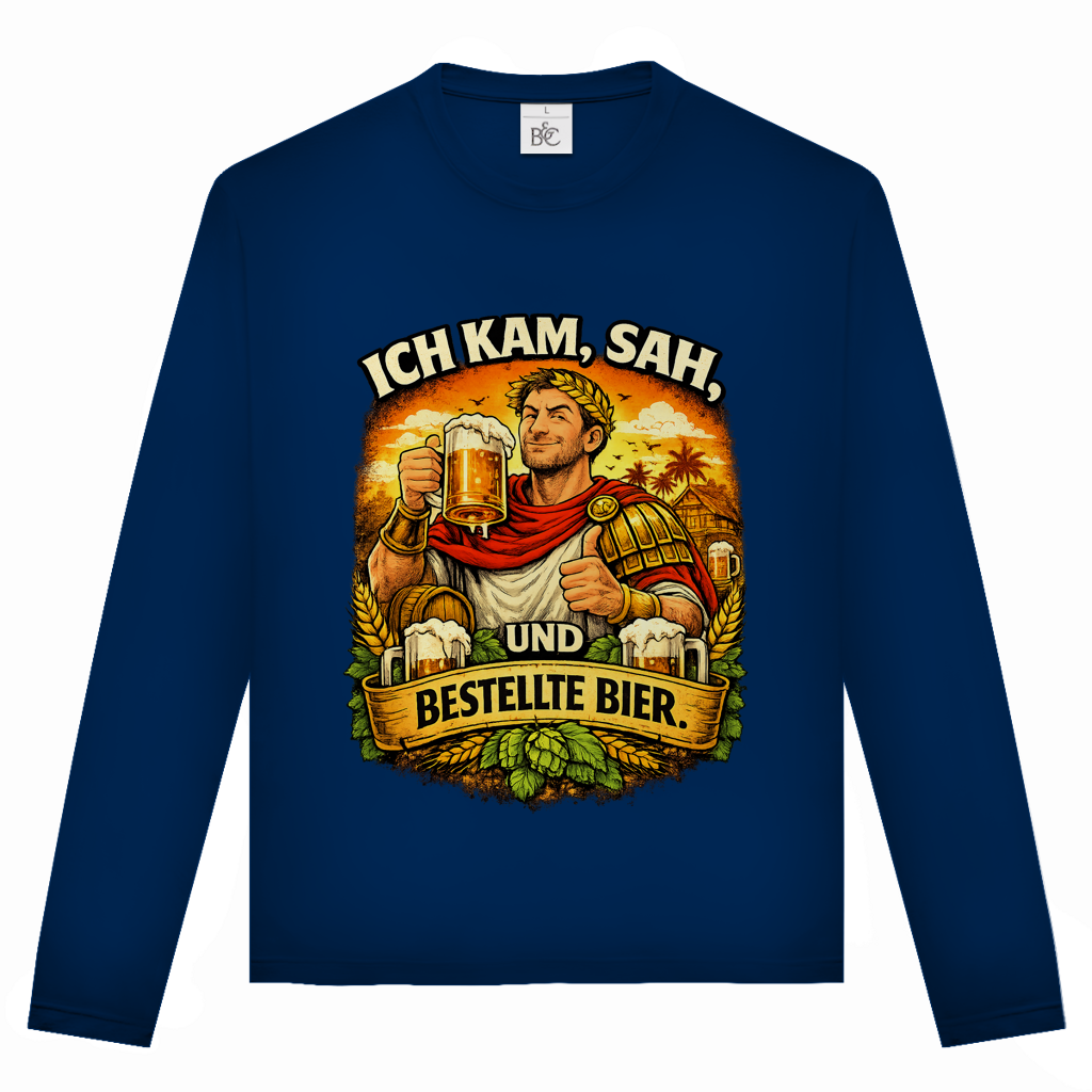 Unisex Langarmshirt „Ich kam, sah und bestellte Bier“ – Lustiger Bierspruch & Statement Shirt