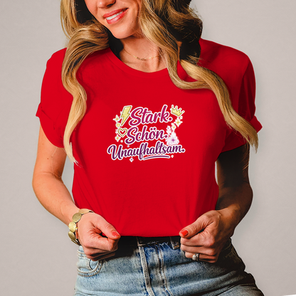Damen T-Shirt „Stark. Schön. Unaufhaltsam.“ – Empowerment Statement Shirt für Frauen