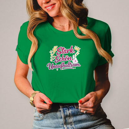 Damen T-Shirt „Stark. Schön. Unaufhaltsam.“ – Empowerment Statement Shirt für Frauen