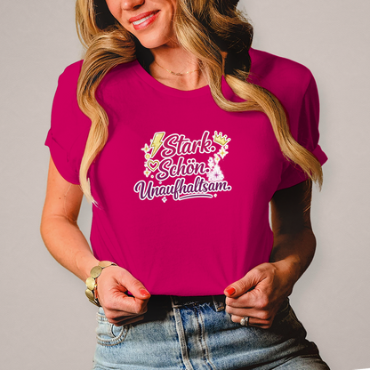 Damen T-Shirt „Stark. Schön. Unaufhaltsam.“ – Empowerment Statement Shirt für Frauen