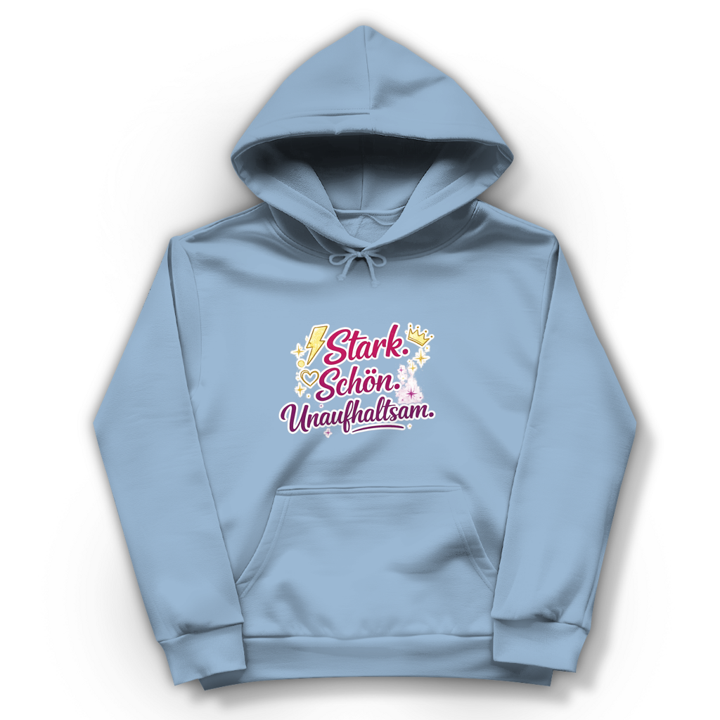 Damen Hoodie „Stark. Schön. Unaufhaltsam.“ – Empowerment Statement Hoodie für Frauen