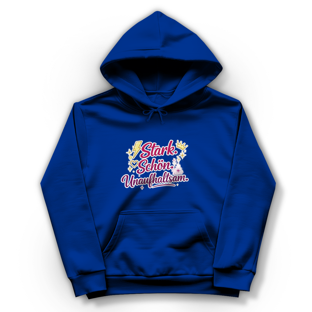 Damen Hoodie „Stark. Schön. Unaufhaltsam.“ – Empowerment Statement Hoodie für Frauen
