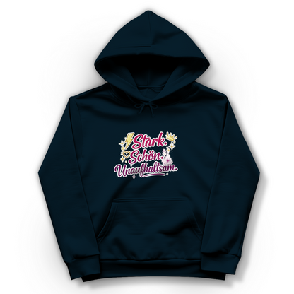 Damen Hoodie „Stark. Schön. Unaufhaltsam.“ – Empowerment Statement Hoodie für Frauen